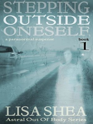 cover image of Stepping Outside Oneself--A Paranormal Suspense